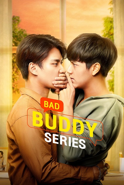 Bad Buddy the Series