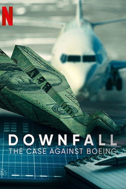 Downfall: The Case Against Boeing (2022)