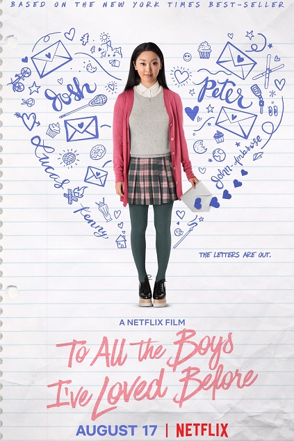 To All the Boys I’ve Loved Before (2018)