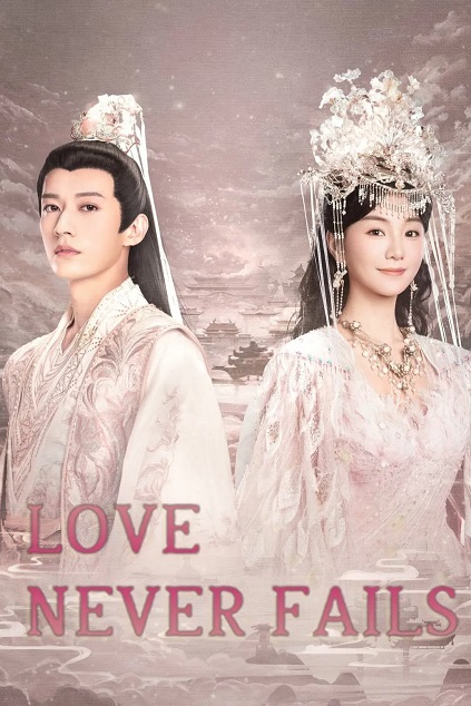 Love Never Fails Love Never Fails