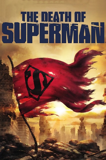 The Death of Superman (2018) The Death of Superman (2018)