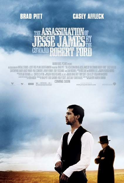 The Assassination of Jesse James by the Coward Robert Ford (2007) The Assassination of Jesse James by the Coward Robert Ford (2007)