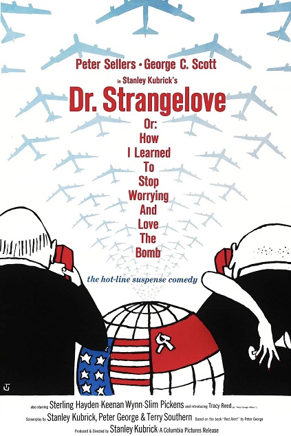 Dr. Strangelove or: How I Learned to Stop Worrying and Love the Bomb (1964)