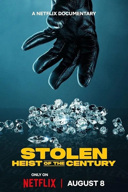 Stolen: Heist of the Century (2025)
