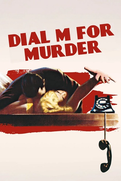 Dial M for Murder (1954) Dial M for Murder (1954)