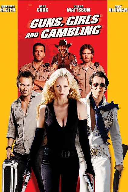 Guns, Girls and Gambling (2012)