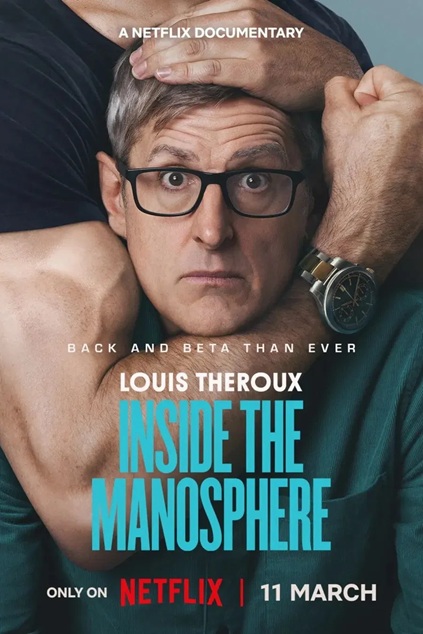 Louis Theroux: Inside the Manosphere (2026)